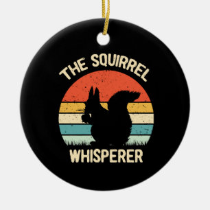 Eichhörnchen-Flüsterer Geschenk für Eichhörnchenli Keramik Ornament