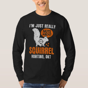 Eichhörnchen-Jagd Schädling Eichhörnchen Jäger 1 T-Shirt