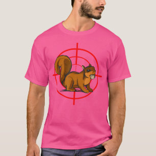 Eichhörnchen Jäger Deiner Wahl Eichhörnchen Jagen  T-Shirt