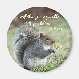 Eichhörnchen mit Daisy Mark 9:23 Verse Magnet