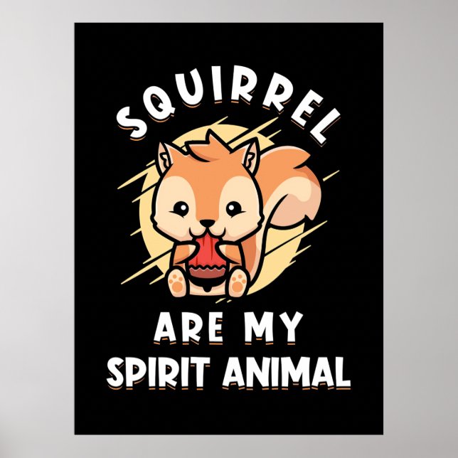 Eichhörnchen sind meine Geister Poster (Vorne)