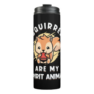 Eichhörnchen sind meine Geister Thermosbecher