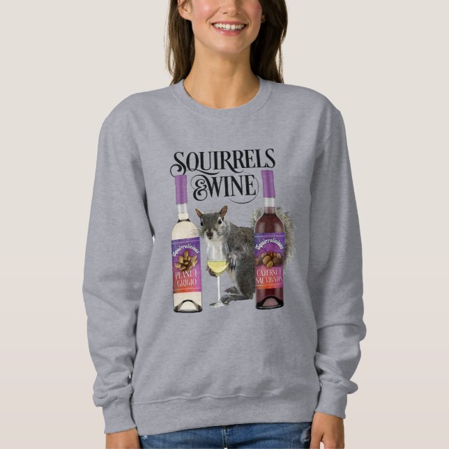 Eichhörnchen & Wein - Funny Squirrel Lover and Win Sweatshirt (Vorderseite)