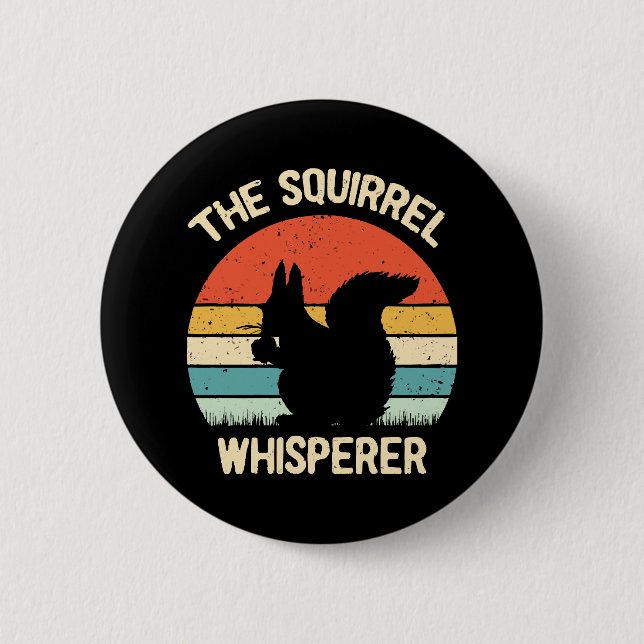 Eichhörnchen Whisperer Eichhörnchen Liebhaber Gesc Button (Vorderseite)