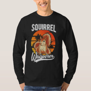 Eichhörnchen Whisperer T-Shirt