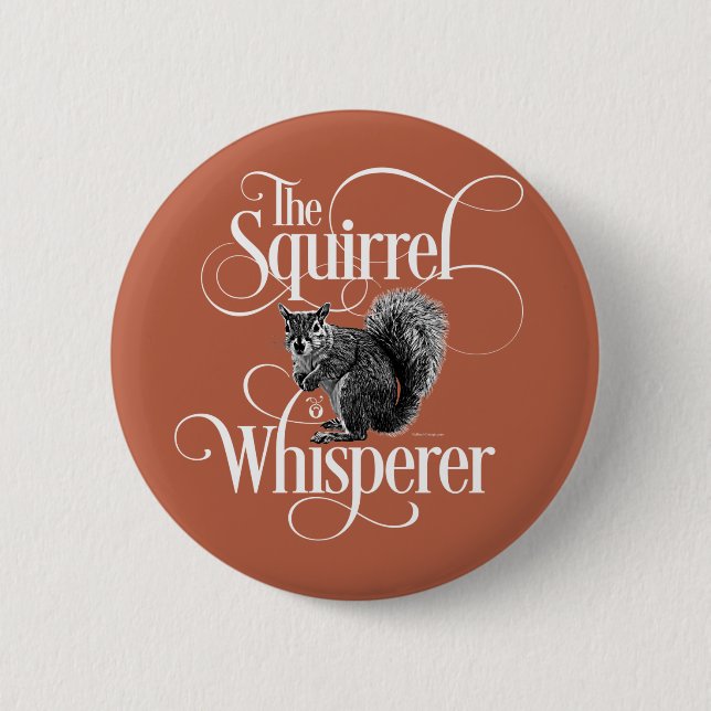 Eichhörnchen Whisperer - witziger Eichhörnchenlieb Button (Vorderseite)