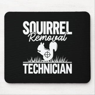 Eichhörnchenentzug Techniker Funny Squirrel Jagd Mousepad