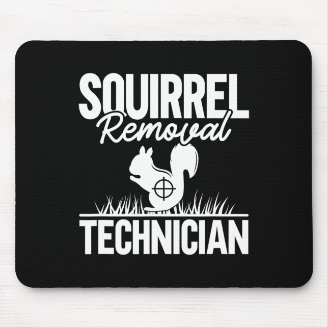 Eichhörnchenentzug Techniker Funny Squirrel Jagd Mousepad (Vorne)