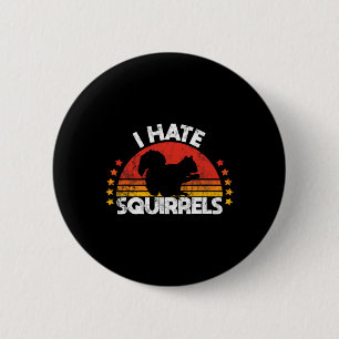 Eichhörnchenjagd ich Hasse Eichhörnchenjäger Retro Button