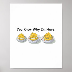 Eier mit Senf und Mayonnaise Du weißt warum ich hi Poster