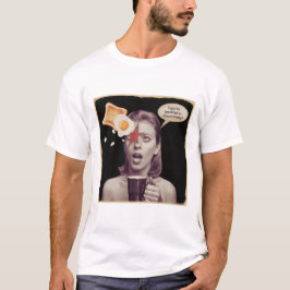 Eier zum Frühstück in dieser Wirtschaft surreale F T-Shirt