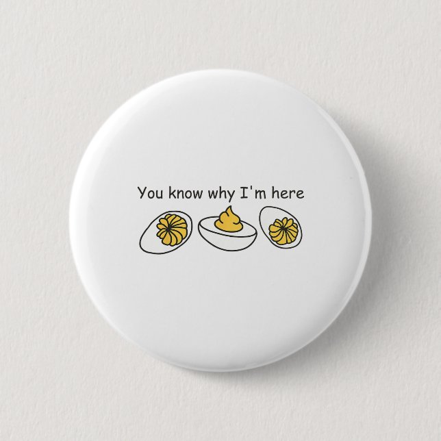Eierdämon Du weißt, warum ich hier bin Retro-Ernte Button (Vorderseite)