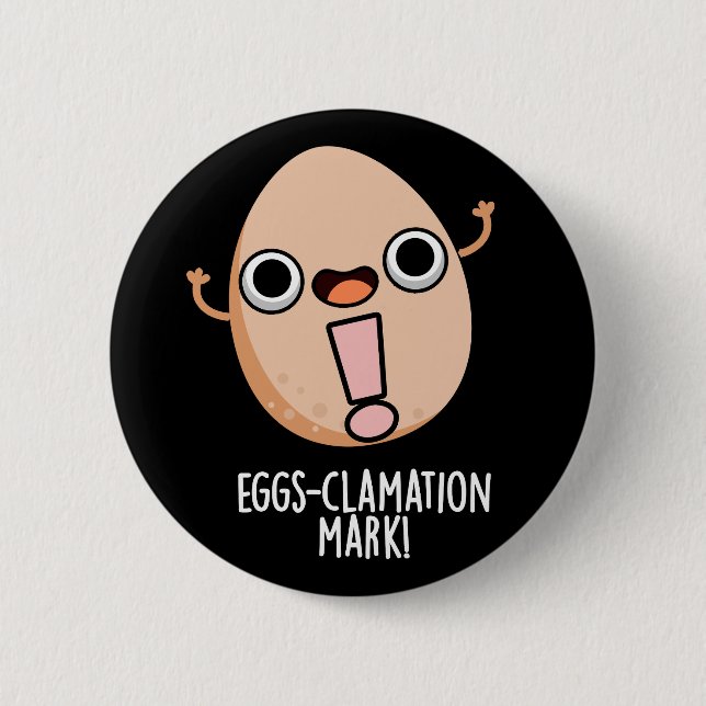 Eierklamation Mark Funny Egg Pun Dark BG Button (Vorderseite)