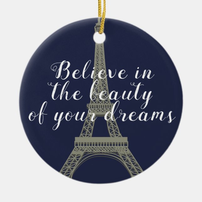 Eiffelturm glaubt Zitat Personalisiert Keramik Ornament (Vorne)