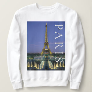 Eiffelturm   Paris, Frankreich Sweatshirt
