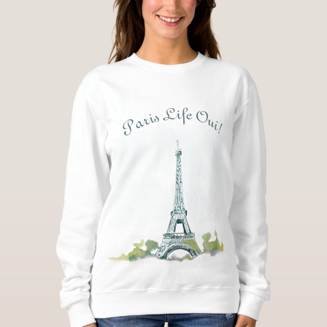 Eiffelturm Paris Pen und Tintenskizze| Paris Life Sweatshirt (Vorderseite)