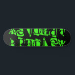 Eigene Individuelle Namen Personalisiert hinzufüge Skateboard<br><div class="desc">Das Personalisierte Skateboard von Add Your Own Individuelle Name zeichnet sich durch seinen personalisierten Namen in der modernen neongrren Typografie auf einem einfachen schwarzen Hintergrund aus. Personalisieren Sie diese, indem Sie den Text in dem dafür vorgesehenen Textfeld bearbeiten. Geben Sie Ihrem Lieblingskateboarder zu Weihnachten, Geburtstag oder Ihrer BESTE FREUNDIN ein...</div>