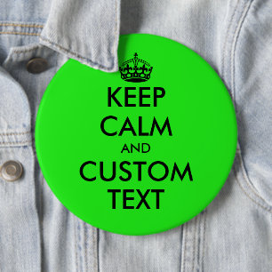 Eigene lustige Behalt Calm kolossal Neon grün 6 Z Button