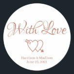 Eigene Rose Hochzeitsgeschenk für Tagkleber Runder Aufkleber<br><div class="desc">Eigener Herztext,  Name Hochzeitsgeschenk für Tagkleber mit Liebe Imitaten Rose Gold und Weiß</div>