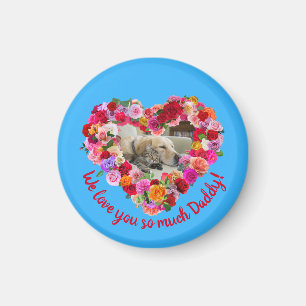 Eigener Hund, Katze, Haustier Foto Vatertag Rose H Magnet