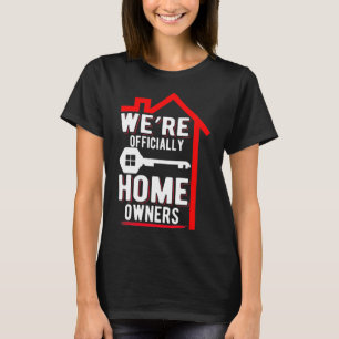 Eigenheimbesitzer New Real Anwesen Zuhause T-Shirt