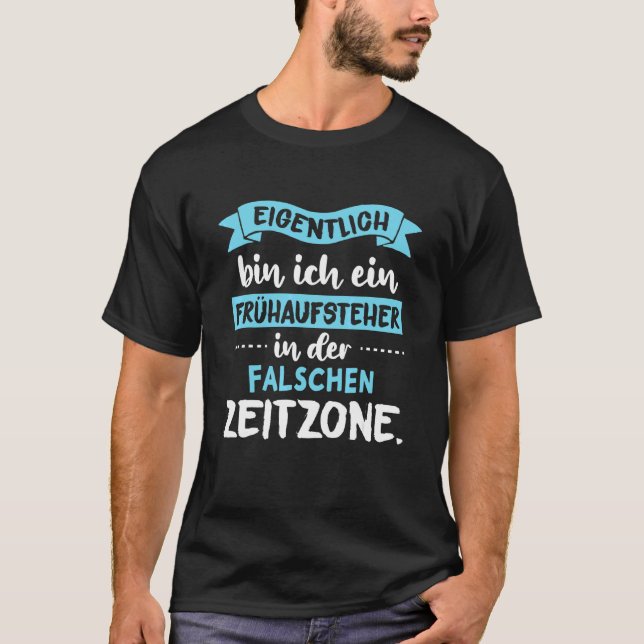 Eigentlich Bin Ich Früaufsteher Morgenmuffel Sayi T-Shirt (Vorderseite)