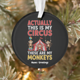 Eigentlich ist das mein Zirkus Lustiger Mama-Spruc Ornament
