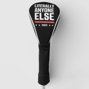 Eigentlich jeder andere 2024 Lustige politische  Golf Headcover