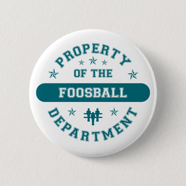 Eigentum der Foosball Abteilung Button (Vorderseite)