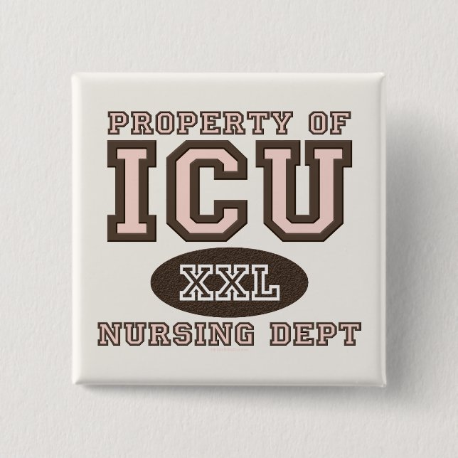 Eigentum des ICU Krankenschwester-Knopfes Button (Vorderseite)