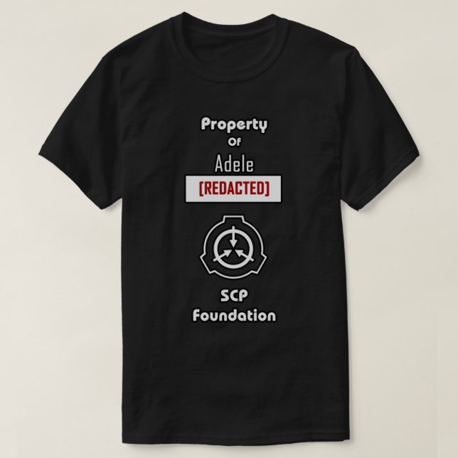 Eigentum von Adele [REDACTED] SCP Foundation T-Shirt (Design vorne)