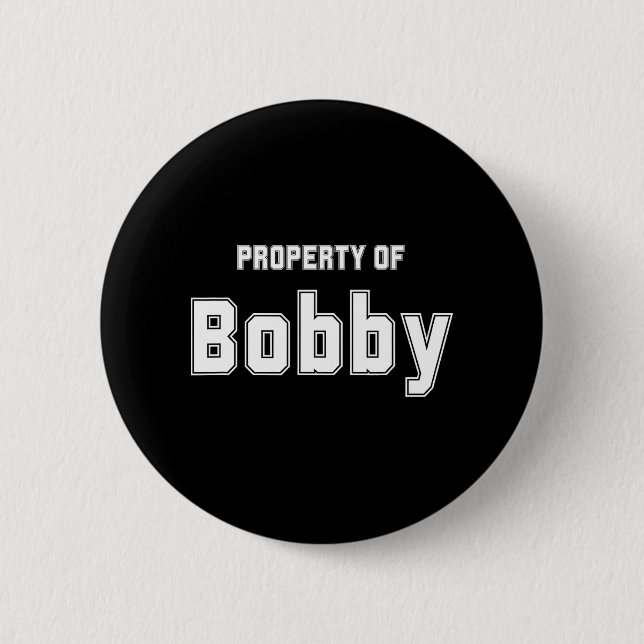 Eigentum von Bobby Funny Bachelorette Geschenke fü Button (Vorderseite)