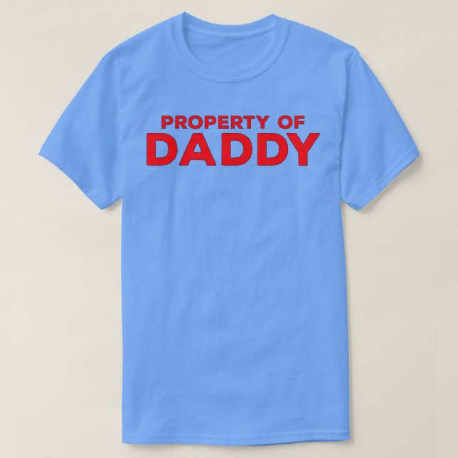 Eigentum von Daddy T-Shirt (Design vorne)