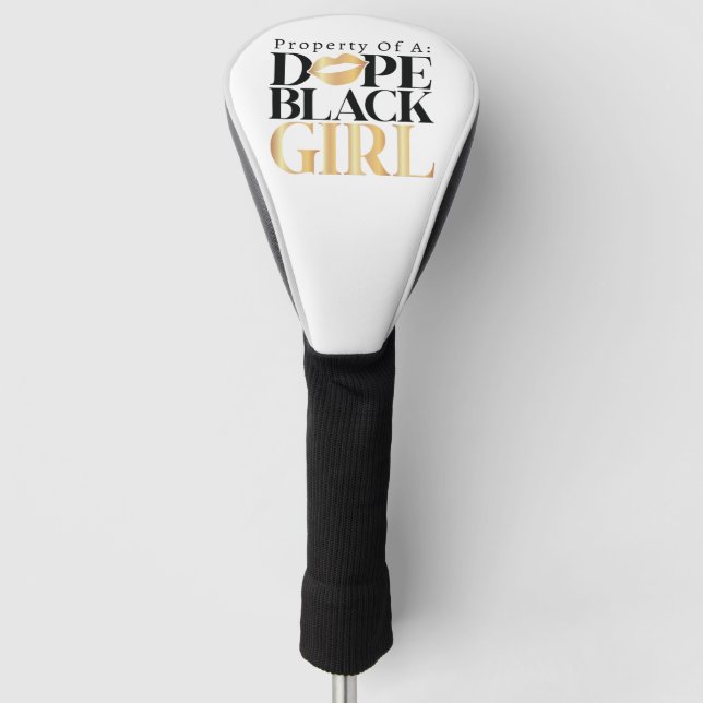 Eigentum von Dope Black Girl Custom Golf Head Cove Headcover (Vorderseite)