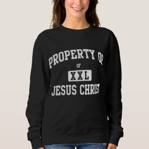 Eigentum von Jesus Christus Sweatshirt