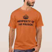 EIGENTUM VON MAJESTÄT PRISON auf orange T - Shirt