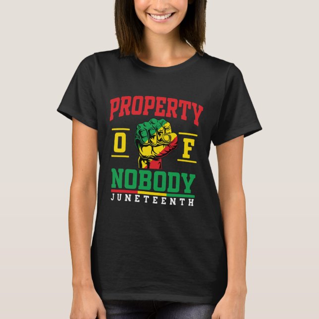 Eigentum von Niemand Juneteenth1 T-Shirt (Vorderseite)
