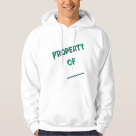 "Eigentum von" Personalisierte Herren Hoodie