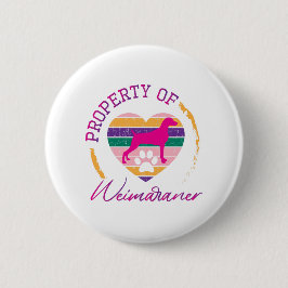 Eigentum von Weimaraner Button