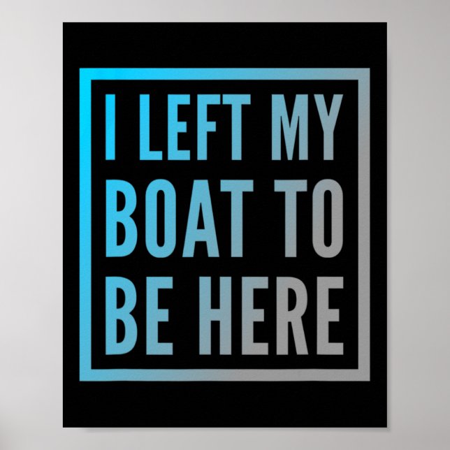 Eigentümer des lustigen Bootes Zitate, die ich mei Poster (Vorne)