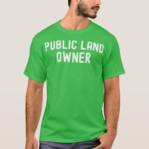Eigentümer öffentlicher Grundstücke 1 T-Shirt