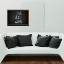 Eile macht Abfallweisheit Sprichwort Poster