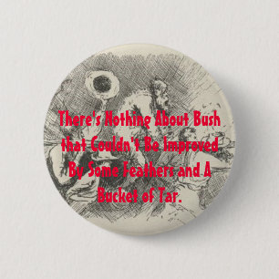 Eimer Teer für George W Bush Button