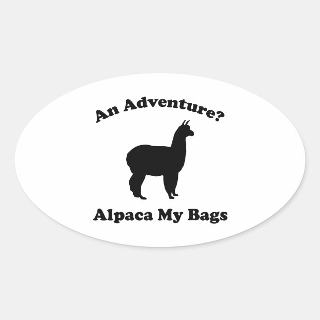 Ein Abenteuer? Alpaca My Bags Ovaler Aufkleber (Vorderseite)