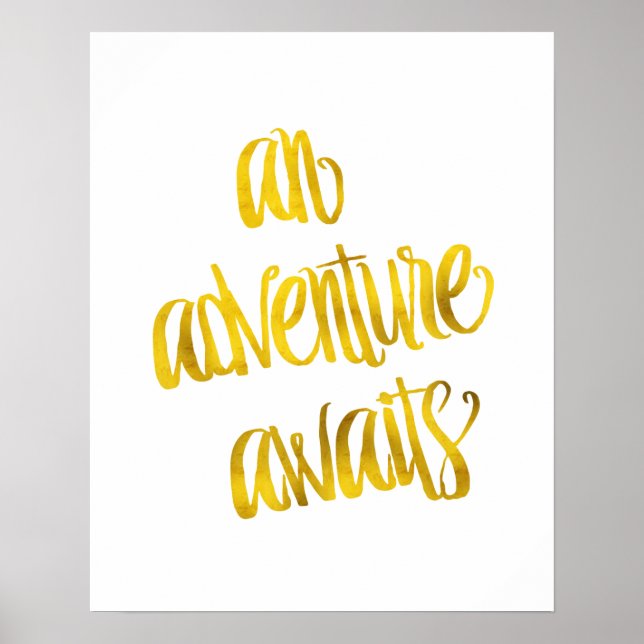 Ein Abenteuer erwartet Zitat Gold Imitate Foil Quo Poster (Vorne)