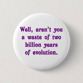 Ein Abfall von zwei Milliarde Jahren Evolution Button