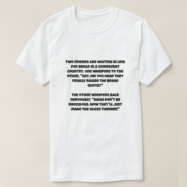 Ein AI-Witz über den Kommunismus T-Shirt (Design vorne)
