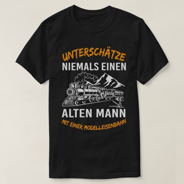 Ein alter Mann nie unterschätzen T-Shirt (Design vorne)