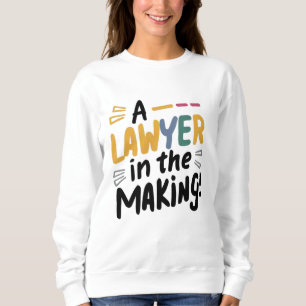 Ein angehender Anwalt Sweatshirt