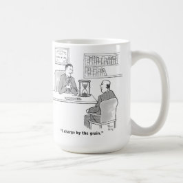 Ein Anwalt, der weiß, wie er seine Gebühren erhebe Kaffeetasse